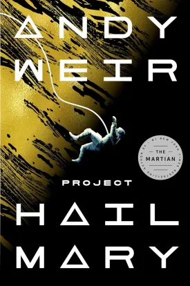 Project Hail Mary: A Novel Hardcover  May 4, 2021