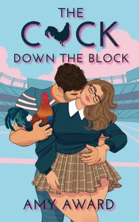 The C*ck Down the Block (The Cocky Kingmans) Paperback  September 25, 2023